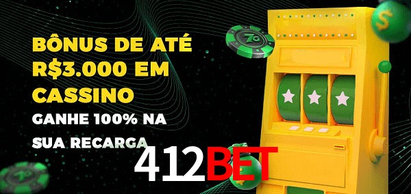 412Bet melhor bônus de depósito